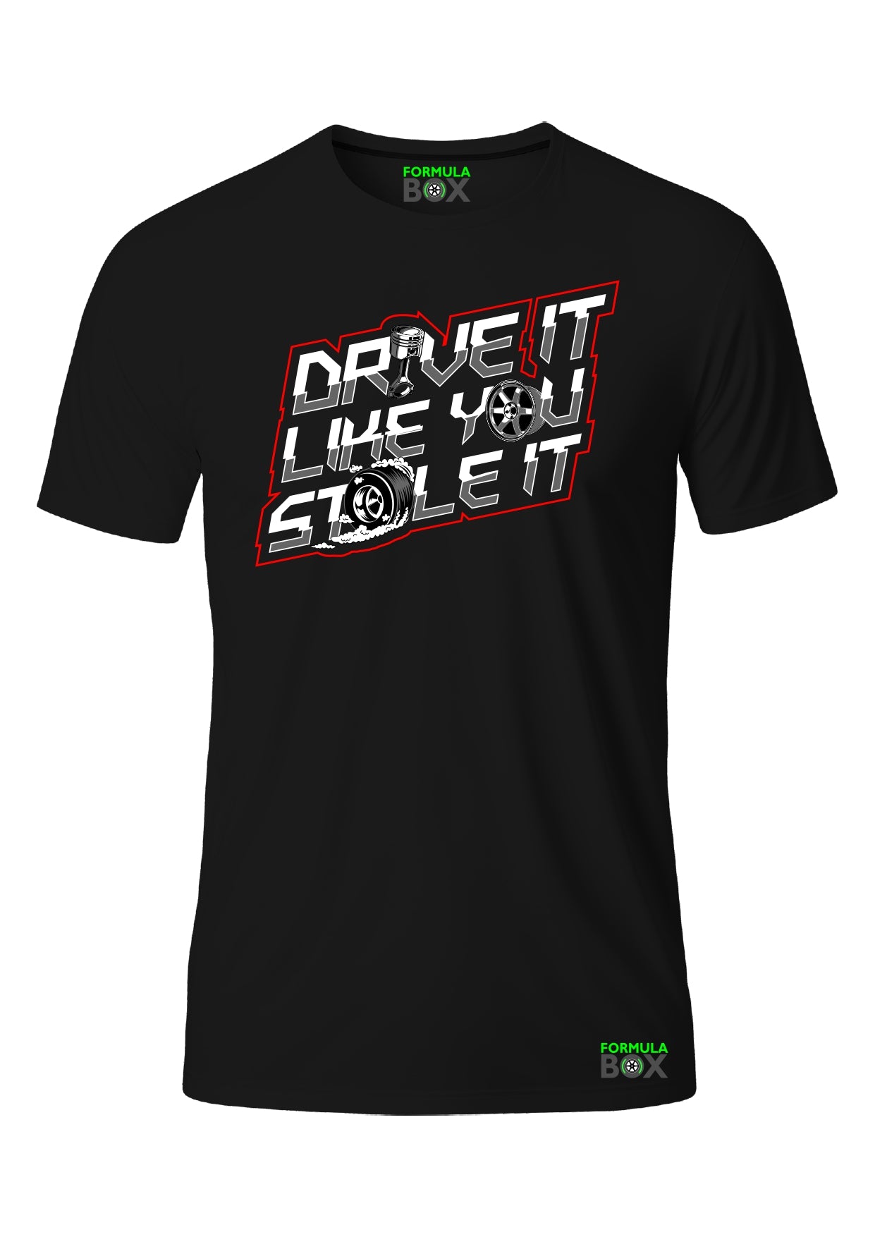 Camiseta Drive It Like You Stole It